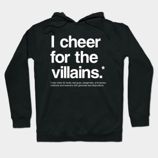 I Cheer For The Villains Hoodie